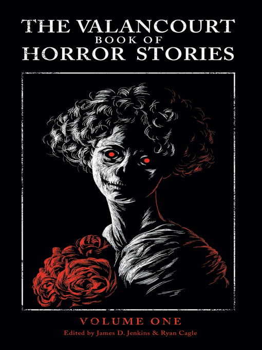 Title details for The Valancourt Book of Horror Stories, Volume 1 by Michael McDowell - Available